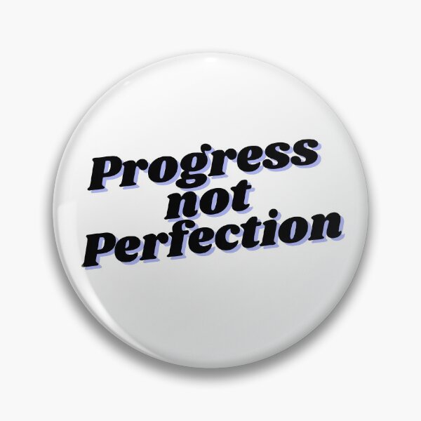 Item preview, Progress not perfection designed and sold by BethanieBright.