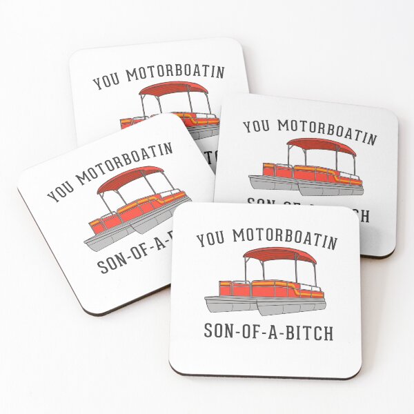Item preview, You Motorboatin' Son-of-a-Bitch designed and sold by Primotees.