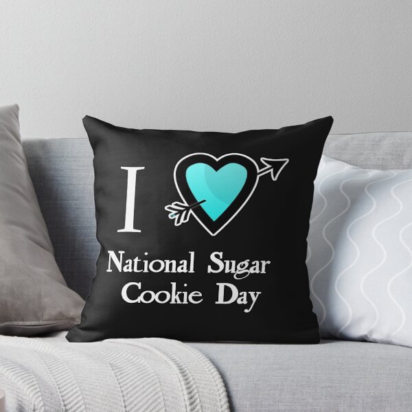 Item preview, i love National Sugar Cookie Day designed and sold by Dallaskn1ght.