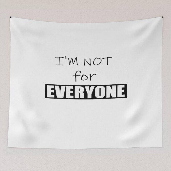 Item preview,  I'm not For Everyone designed and sold by ilias13.