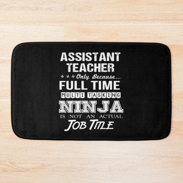 Item preview, Assistant Teacher T Shirt - Multitasking Ninja Job Gift Item Tee designed and sold by cloyannett.