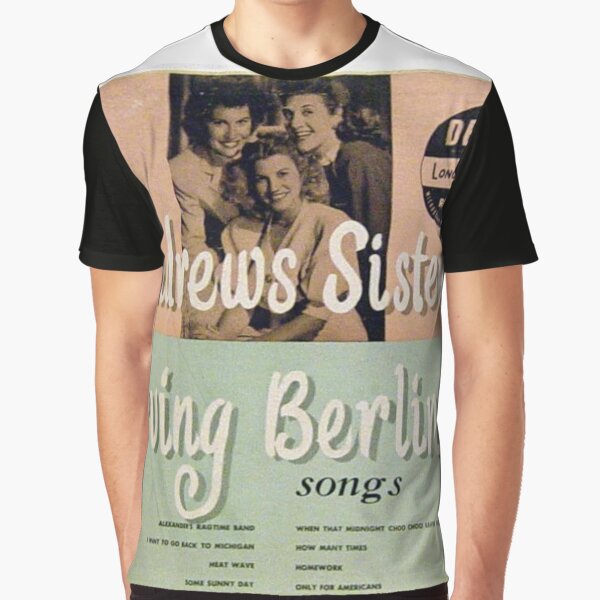 Andrews Sisters sing Irving Berlin 10" lp Cover Graphic T-Shirt