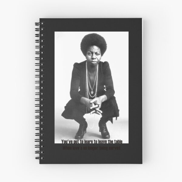 Item preview, Nina Simone Nina Simone You've got to learn to leave the table when love is no longer being served  designed and sold by Blxckisgolda.