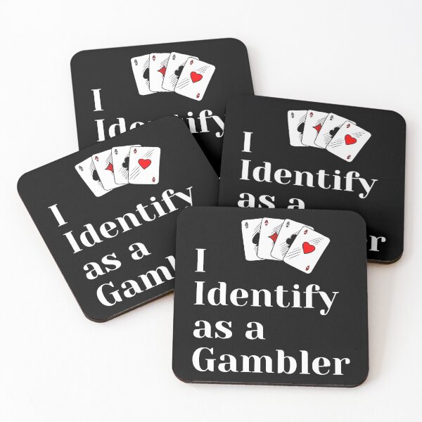 Item preview, I Identify As A Gambler designed and sold by SloganExpress.