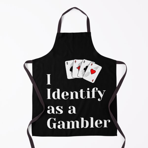 Item preview, I Identify As A Gambler designed and sold by SloganExpress.