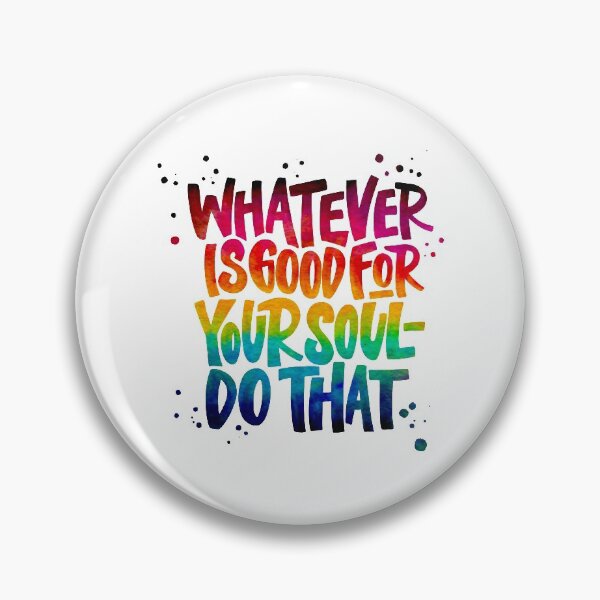 Item preview, Whatever is Good for your Soul - Colorful Lettering designed and sold by iPadLettering.