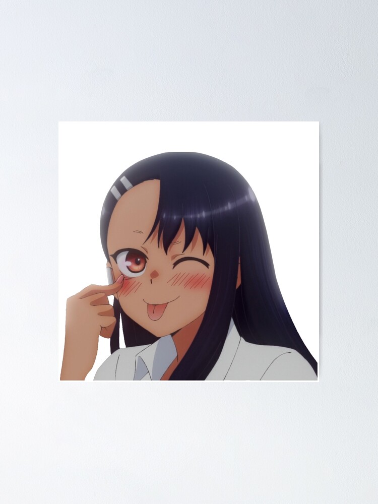 Nagatoro Tongue Out Poster For Sale By Snailhunter66 Redbubble