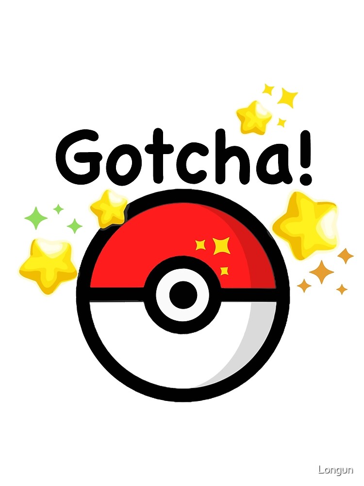 Pokemon go - Gotcha - pokeball by Longun