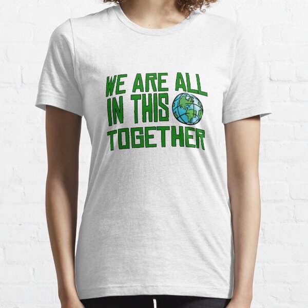 Planet Earth Nature Quotes Beautiful Inspirational Essential T-Shirt
