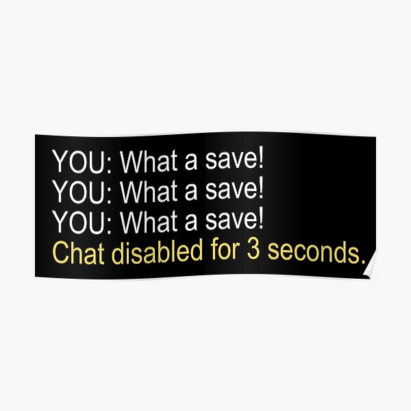 Rocket League "What a save!" chat Poster