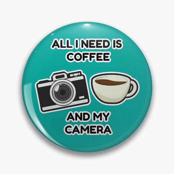 Item preview, All I need is coffee and my camera designed and sold by Nightlight0.