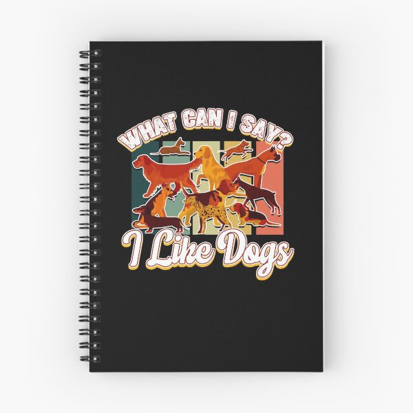 Item preview, What Can I Say - I Like Dogs designed and sold by saulmedia.
