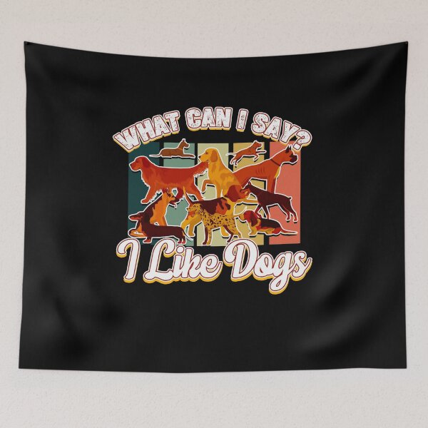 Item preview, What Can I Say - I Like Dogs designed and sold by saulmedia.