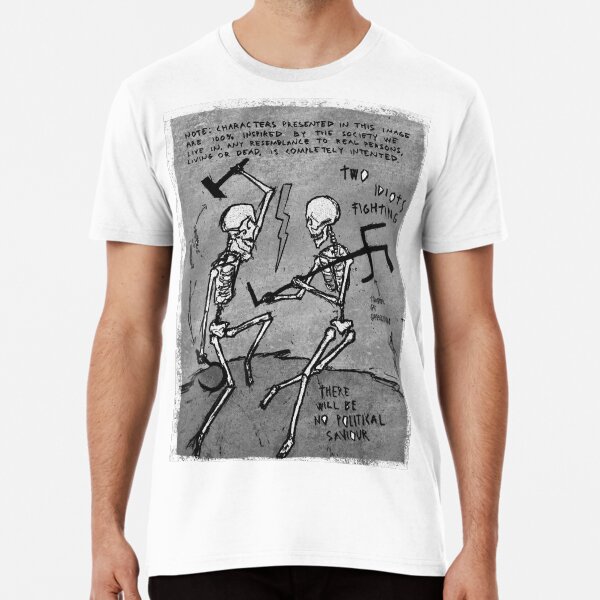 Two Idiots Fighting Premium T-Shirt