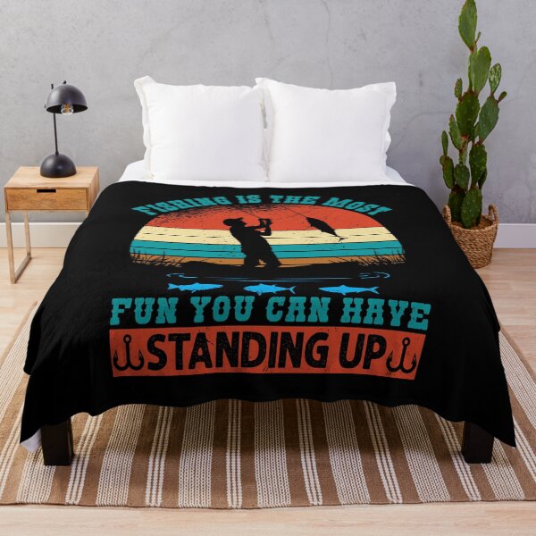 Item preview, Fishing Is The Most Fun You Can Have -Standing Up designed and sold by Apoorv Choudhary.