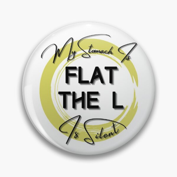 Item preview, My Stomach Is Flat This L Is Just Silent Shirt designed and sold by biwdrawing.