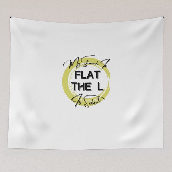 Item preview, My Stomach Is Flat This L Is Just Silent Shirt designed and sold by Bold Habit Co..