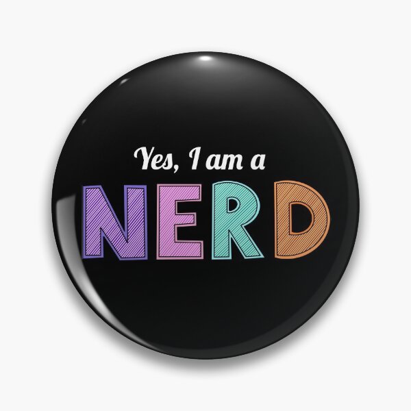 Item preview, Yes I Am A Nerd designed and sold by BundaBear.