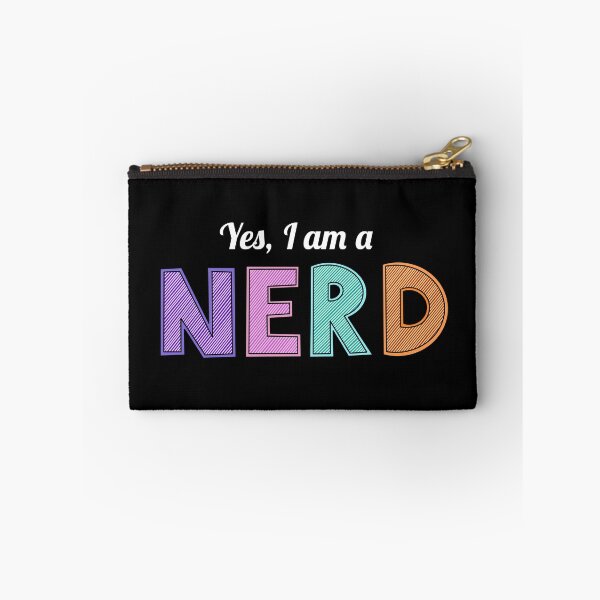 Item preview, Yes I Am A Nerd designed and sold by BundaBear.
