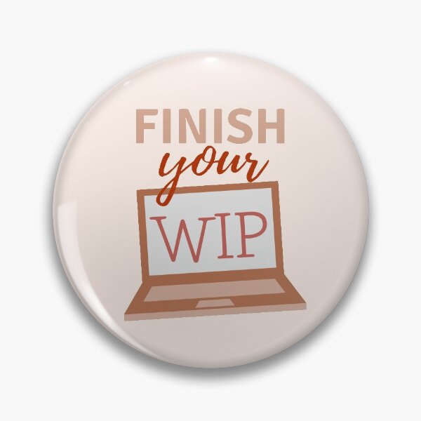 Item preview, Finish Your WIP for Writers and Authors designed and sold by MalneerAlca.