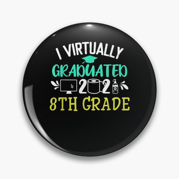 Item preview, I Virtually Graduated 2021 8th Grade Funny Graduation Quote  designed and sold by maizreo.