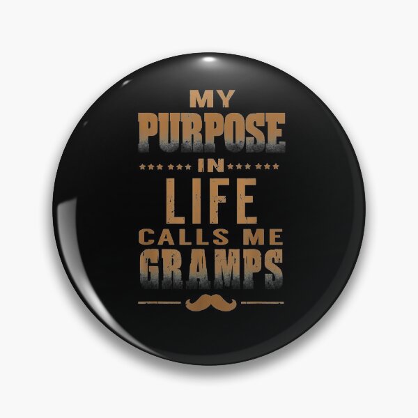 Item preview, My Purpose In Life Calls Me Gramps Fathers Day Gift For Men  designed and sold by zpruby.