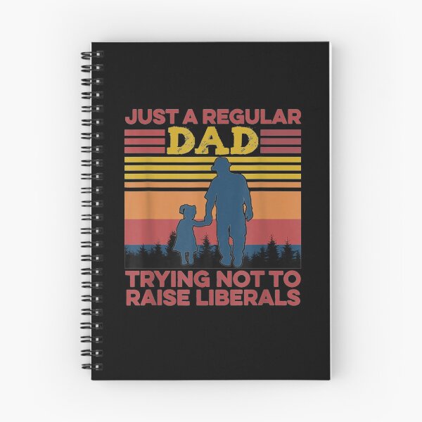 Item preview, Just A Regular Dad Trying Not To Raise Liberals  designed and sold by zpruby.