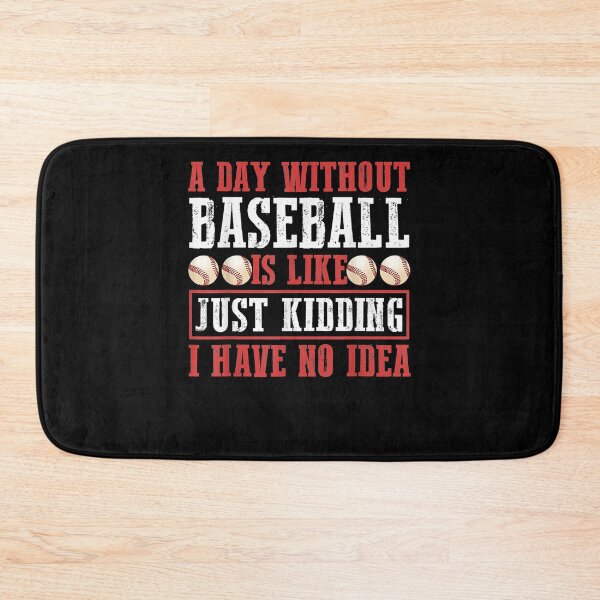 Item preview, A Day Without Baseball Sport  designed and sold by maizreo.