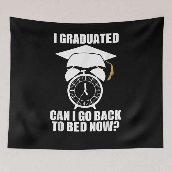 Item preview, Funny I Graduated Can I Go Back To Bed Now Graduation 2021  designed and sold by zpruby.