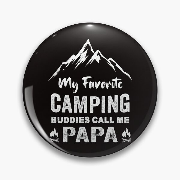 Item preview, Copy of My favorite camping buddies call me papa nature adventure Hiking Gift for Fathers day designed and sold by Majesticoo.