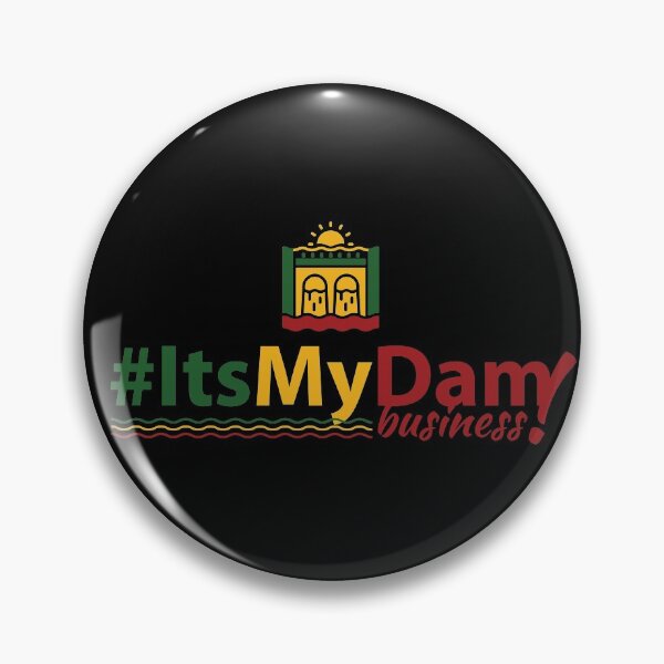 Item preview, It's My Dam (#ItsMyDam), It's My Dam Business designed and sold by MerchHouse.