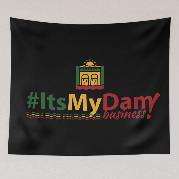 Item preview, It's My Dam (#ItsMyDam), It's My Dam Business designed and sold by MerchHouse.