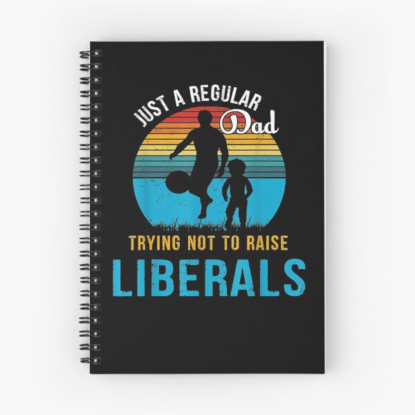 Item preview, Republican Just A Regular Dad Trying Not To Raise Liberals  designed and sold by maizreo.