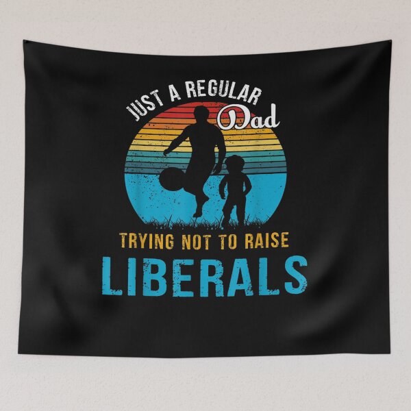 Item preview, Republican Just A Regular Dad Trying Not To Raise Liberals  designed and sold by maizreo.
