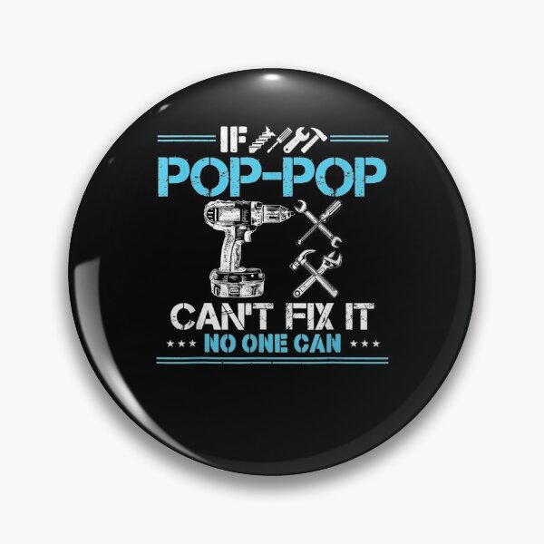 Item preview, If Pop Pop Can't Fix It No One Can Gift For Fathers Day Dad  designed and sold by zpruby.