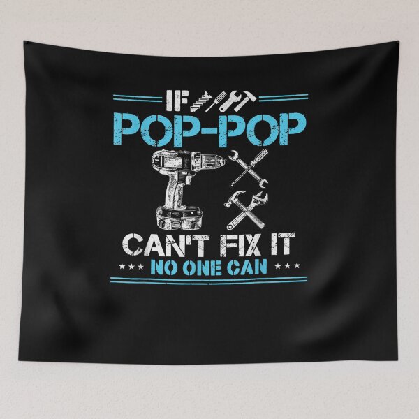 Item preview, If Pop Pop Can't Fix It No One Can Gift For Fathers Day Dad  designed and sold by zpruby.