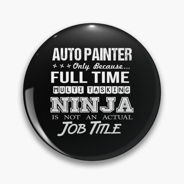 Item preview, Auto Painter T Shirt - Multitasking Ninja Job Gift Item Tee designed and sold by erstrudy75.