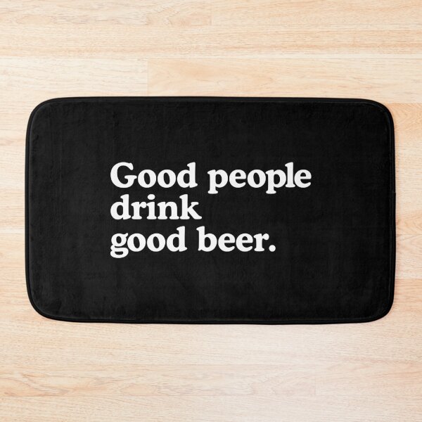 Item preview, Good people drink good beer. designed and sold by T-shirtJokes.