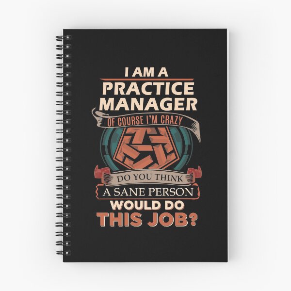 Item preview, Practice Manager T Shirt - Sane Person Gift Item Tee designed and sold by isalvatore.