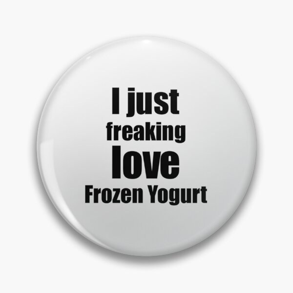 Item preview, Frozen Yogurt Lover Gift I Love Dessert Funny Foodi| Perfect Gift designed and sold by michelege.