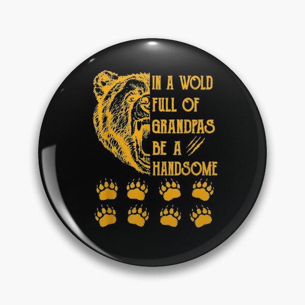 Item preview, In A World Full Of Grandpas Be A Handsome Fathers Day Gift  designed and sold by maizreo.