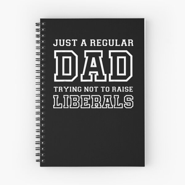 Item preview, Republican Just A Regular Dad Trying Not To Raise Liberals  designed and sold by maizreo.
