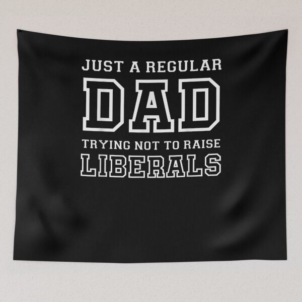 Item preview, Republican Just A Regular Dad Trying Not To Raise Liberals  designed and sold by maizreo.