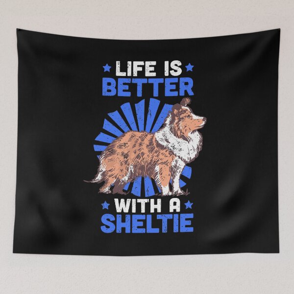 Item preview, Life is better with Shetland Sheepdog Sheltie designed and sold by madgrfx.