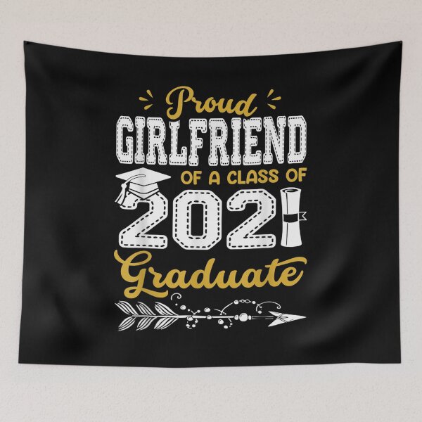 Item preview, Proud Girlfriend Of A Class Of 2021 Graduate  designed and sold by maizreo.