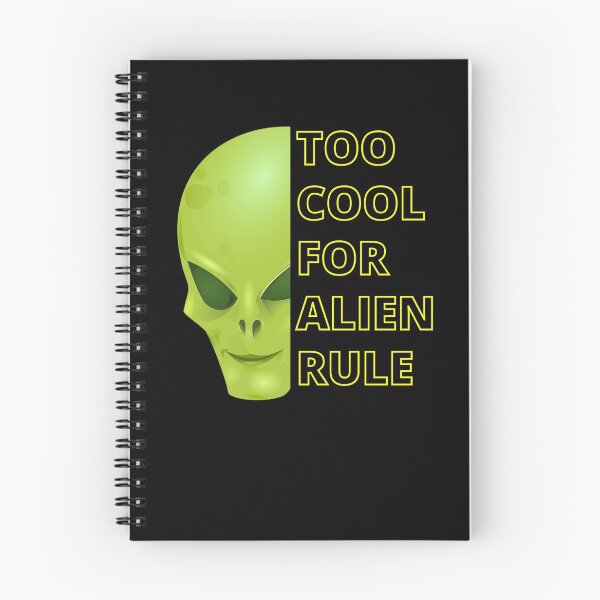 Item preview, Too Cool For Alien Rule designed and sold by RGRamsey.