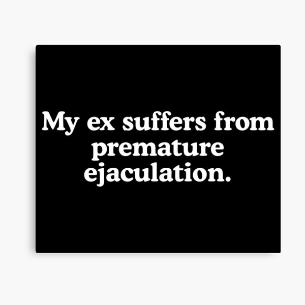 Ejaculation Wall Art for Sale Redbubble