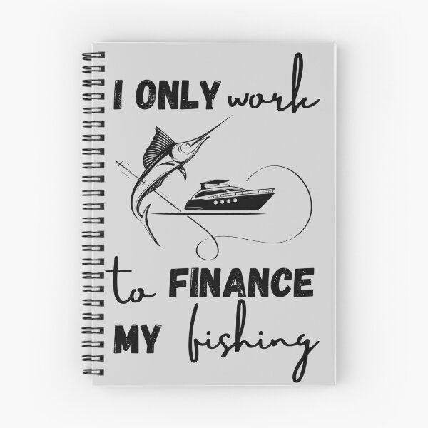 Item preview, I Only Work to Finance My Fishing Print T-Shirt Cool Design Tee designed and sold by LJ4EVER.