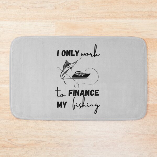 Item preview, I Only Work to Finance My Fishing Print T-Shirt Cool Design Tee designed and sold by LJ4EVER.
