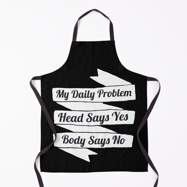 Item preview, My Daily Problem - Head say´s yes Body saey´s no designed and sold by emm-j.